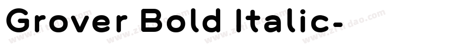 Grover Bold Italic字体转换